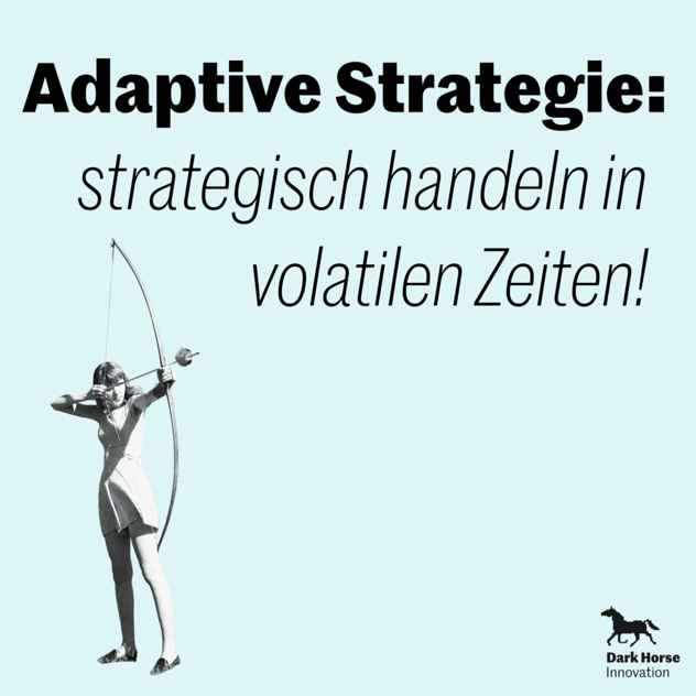 Kachel „Adaptive Strategie: strategisch handeln in volatilen Zeiten!" mit einer Bogenschützin im Anschlag