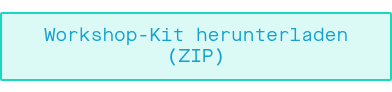Workshop-Kit herunterladen (ZIP)